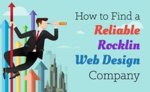 How-to-Find-a-reliable-rocklin-Web-design-company