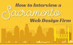 How-to-Interview-Sacramento-Web-Design Firms