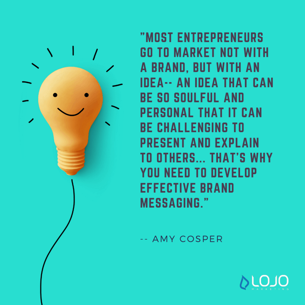 A quote from Amy Cosper | A featured image from "How Is Content Marketing Part of My Business Branding Efforts?" by LOJO Marketing